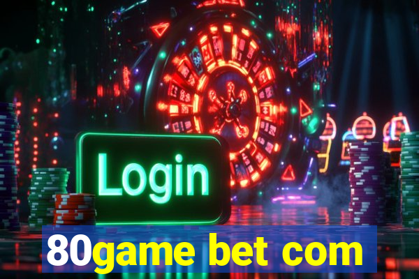 80game bet com